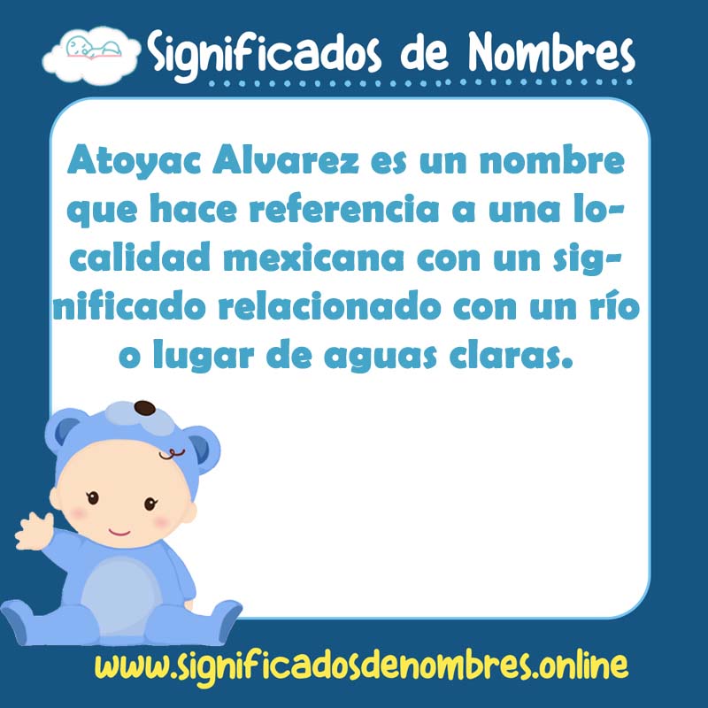 Significado y origen del nombre Atoyac Alvarez
