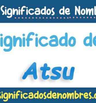 Significado de Atsu