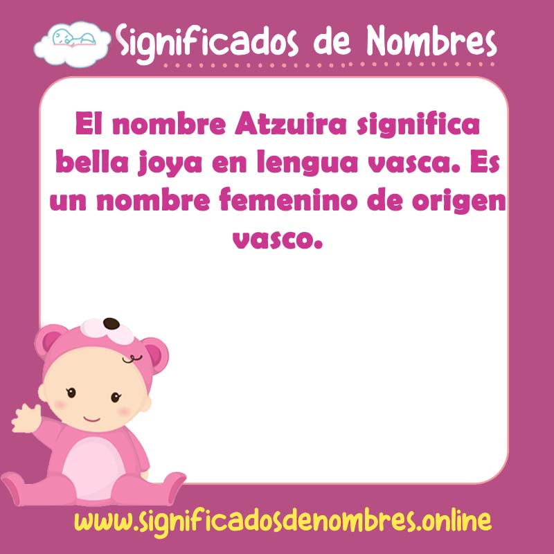 Significado y origen del nombre Atzuira