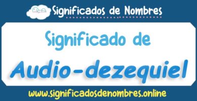 Significado de Audio Dezequiel
