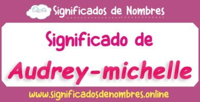 Significado de Audrey Michelle