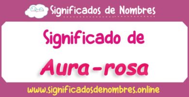 Significado de Aura Rosa