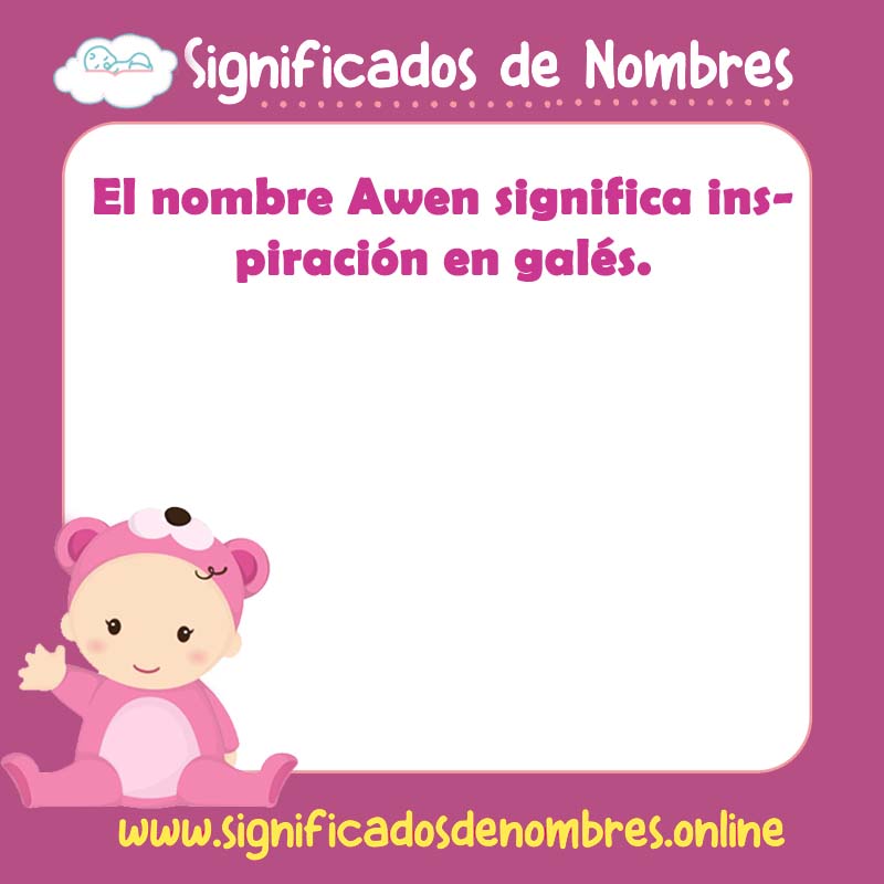 Significado y origen del nombre Awen