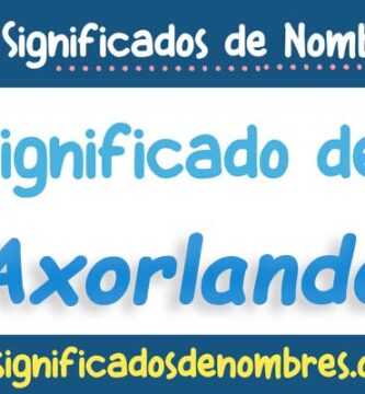 Significado de Axorlando