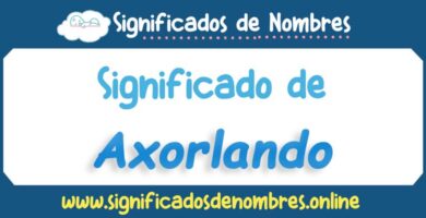 Significado de Axorlando