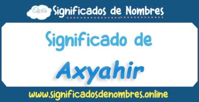 Significado de Axyahir