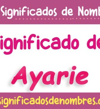 Significado de Ayarie
