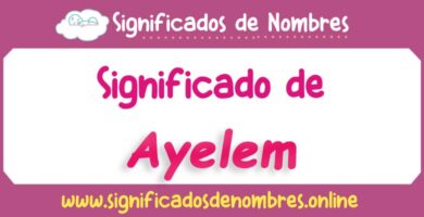 Significado de Ayelem